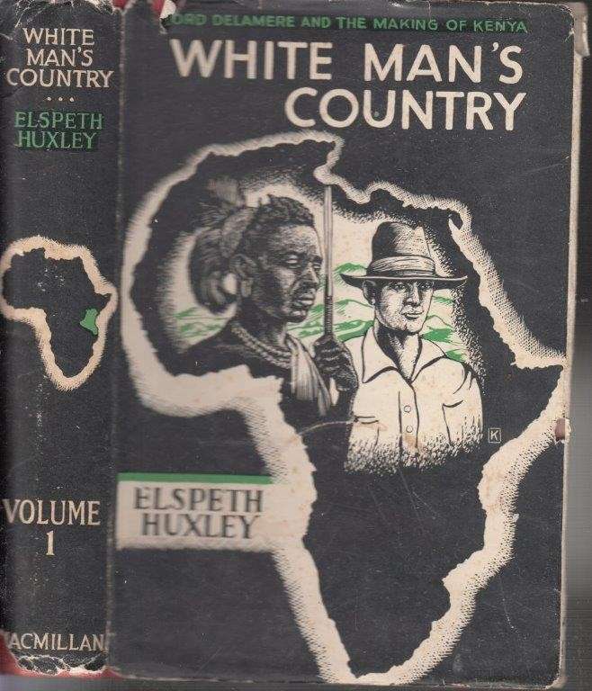 White Man's Country: Lord Delamere and the Making of Kenya Volume 1 1870-1914 (Hardcover)
