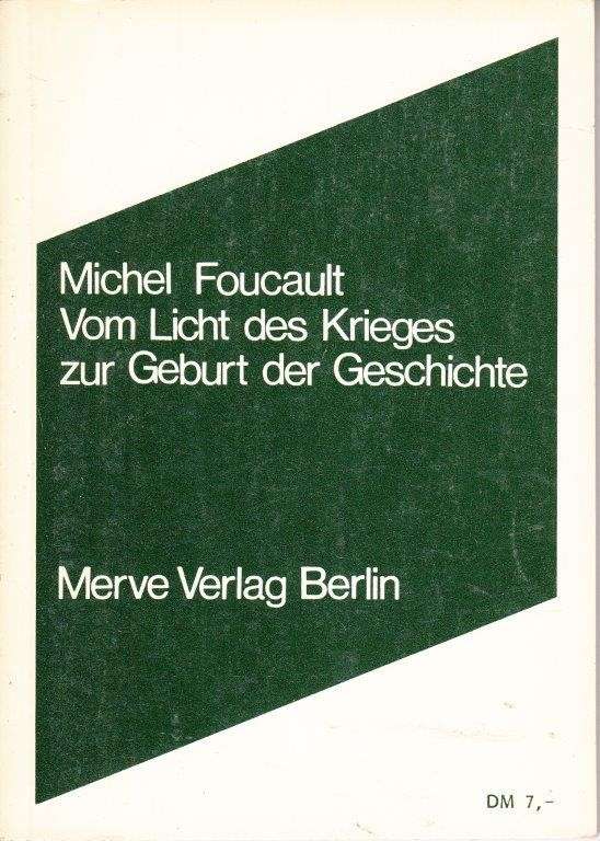 Vom Licht des Krieges zur Geburt der Geschichte (German) - Foucault, Michel