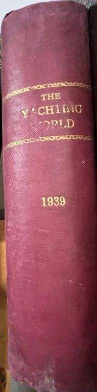The Yachting World and Power Craft Jan - Dec 1939 - Various