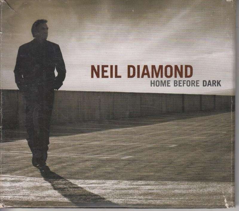 Neil Diamond - Home Before Dark (2 Audio CDs) - Neil Diamond
