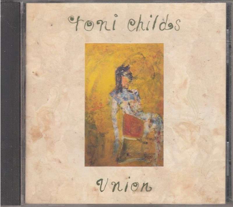 Toni Childs - Union - Toni Childs
