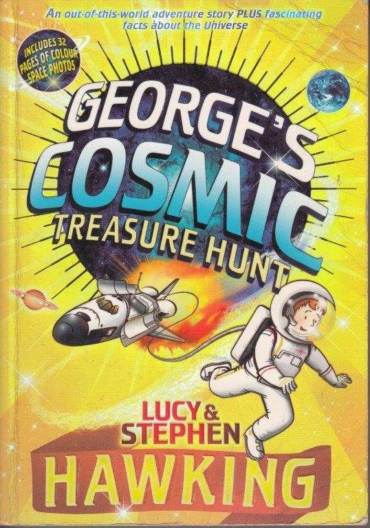 George and the Cosmic Treasure Hunt - Hawking, Lucy & Hawking, Stephen