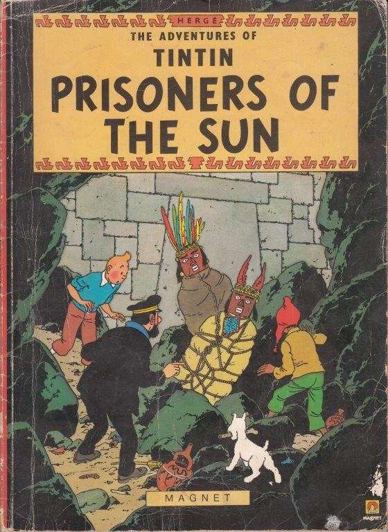 The Adventures Of Tintin: Prisoners Of The Sun - Herge