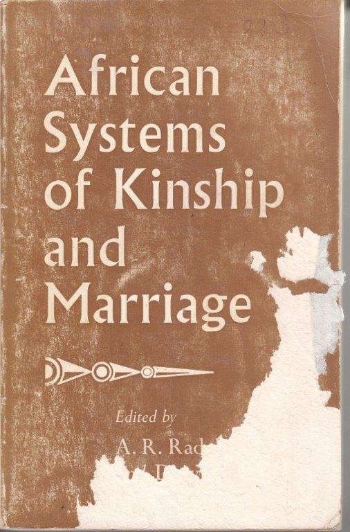 African Systems of Kinship and Marriage - Radcliffe-Brown, A. R. & Forde, Daryll