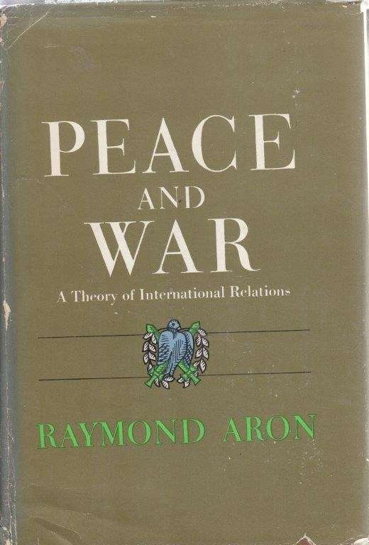 Peace and War A Theory of International Relations (Hardcover) - Aron, Raymond