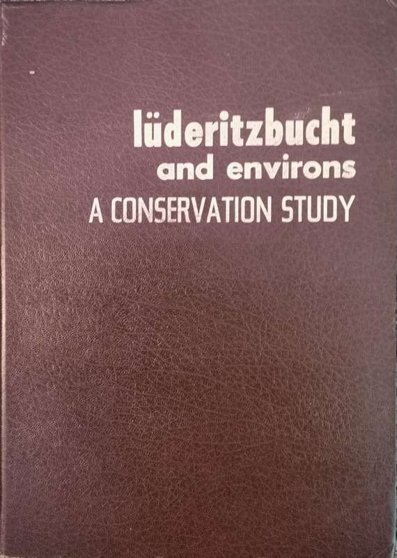 Luderitz and Environs: A Study in Conservation (limited edition No 70 of 200)