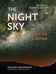 The Night Sky: Soul and Cosmos (Updated and Expanded Edition) - Grossinger, Richard