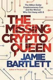 The Missing Cryptoqueen - Bartlett, Jamie