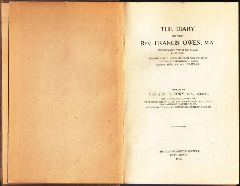 The Diary of the Rev. Francis Owen - Missionary With Dingaan in 1837-38 (VRS I No. 7)