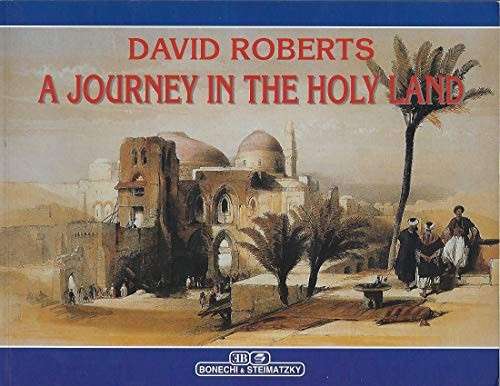 A Journey In The Holy Land - Roberts, David