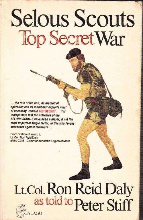 Selous Scouts - Top Secret War (Softcover) - Daly, Lt. Col. Ron Reid as told to Peter Stiff