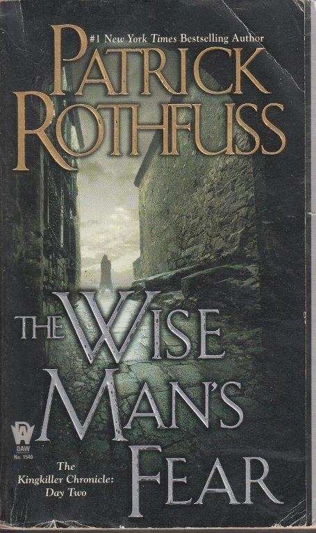 The Wise Man's Fear (Kingkiller Chronicles Day 2) - Rothfuss, Patrick