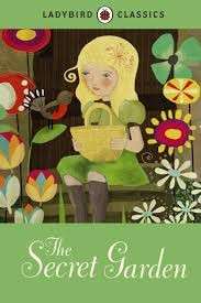 The Secret Garden (Ladybird Classic Hardcover) - Hodgson Burnett, Frances