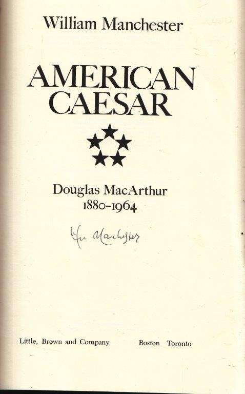 American Caesar (Signed, Hardover) - Manchester, William