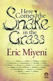 Here Comes the Snake in the Grass - Miyeni, Eric