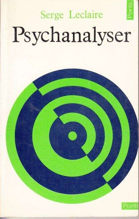 Psychanalyser (French) - Leclaire, Serge