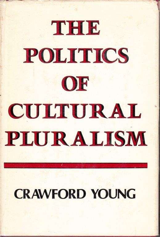 The Politics of Cultural Pluralism (Hardcover) - Young, Crawford
