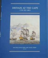 Britain at the Cape 1795 to 1803 (The Brenthurst Press Second Series Number 9) - Boucher, Maurice