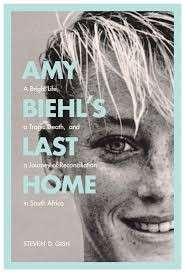 Amy Biehl's Last Home (Hardcover) - Gish, Steven D.