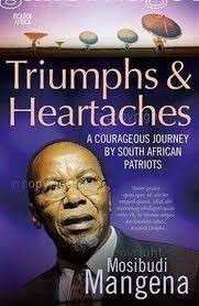 Triumphs and Heartaches - Mangena, Mosibudi