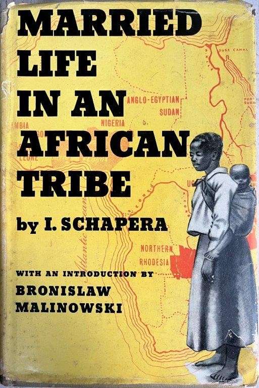 Married Life in an African Tribe (Signed, Hardcover) - Schapera, Isaac