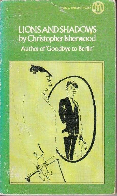 Lions and Shadows - An Education in the Twenties - Isherwood, Christopher