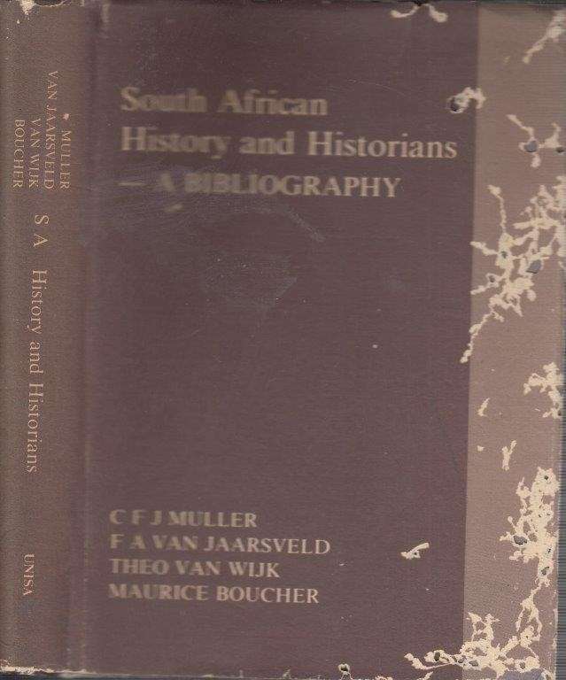 South African History and Historians - A Bibliography (Hardcover)