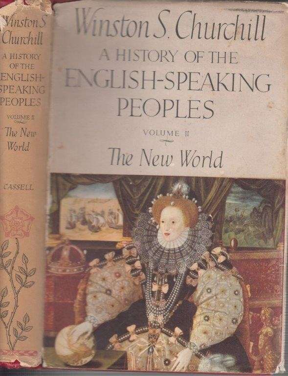 A History of the English-Speaking Peoples - Volume 2 The New World (First Edition Hardcover)