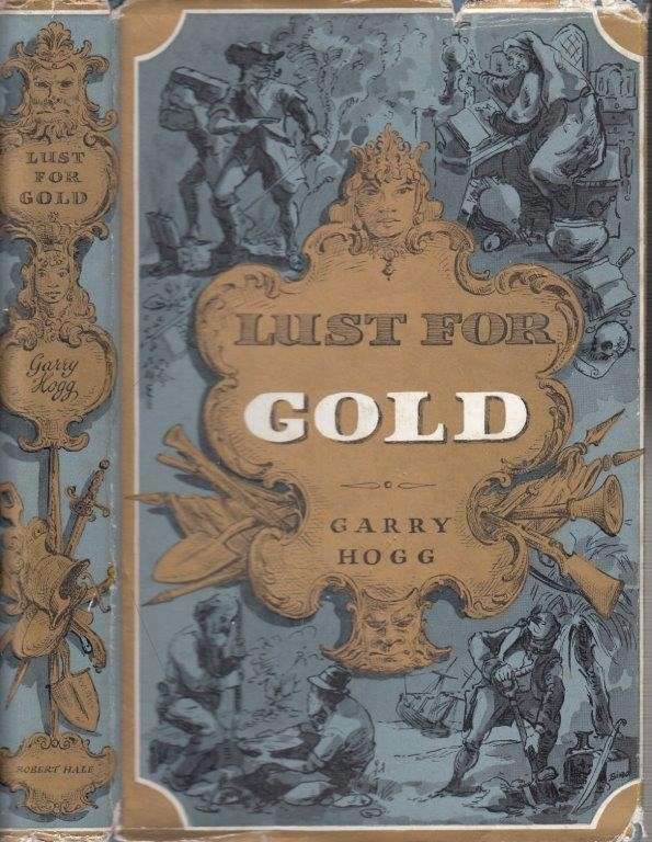Lust for Gold (Hardcover) - Hogg, Garry