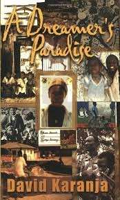 A Dreamer's Paradise - Karanja, David