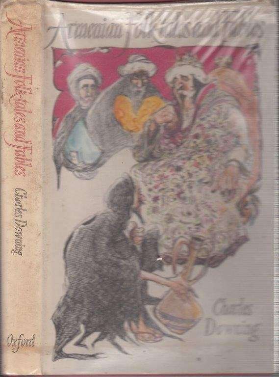 Armenian Folk-Tales and Fables - Downing, Charles (transl)