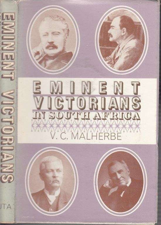 Eminent Victorians in South Africa (Signed, Hardcover) - Malherbe, V. C.