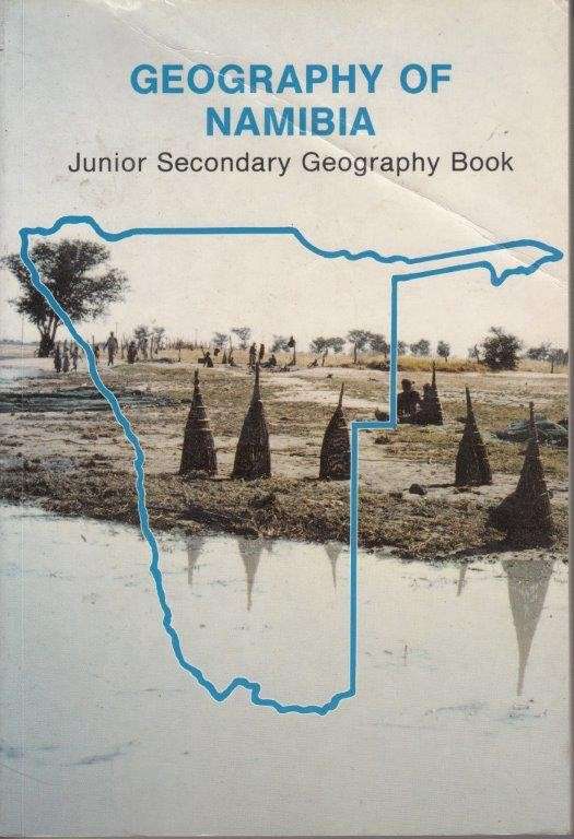 Geography of Namibia: Junior Secondary Geography Book - Mthoko, November A. (et al)