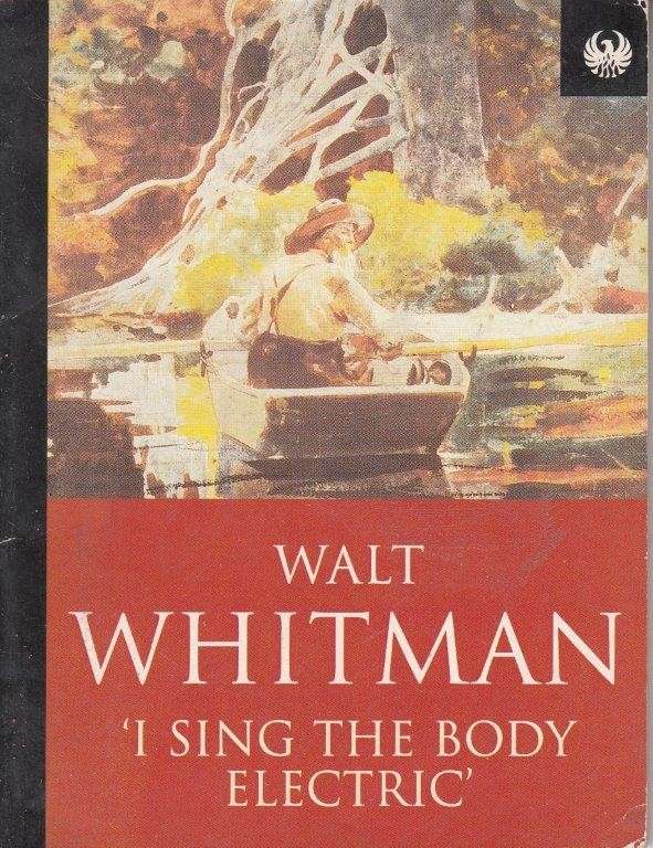 I Sing the Body Electric (Phoneix 60p) - Whitman, Walt