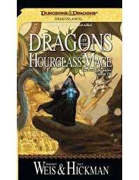Dragons of the Hourglass Mage - The Lost Chonicles Volume III - Weis, Margaret & Hickman, Tracy