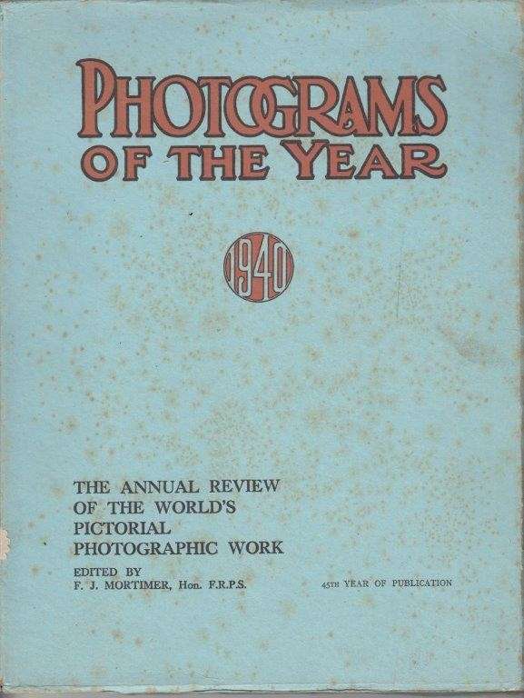 Photograms of the Year: The Annual Review of the Worlds Pictorial Photographic Work 1940