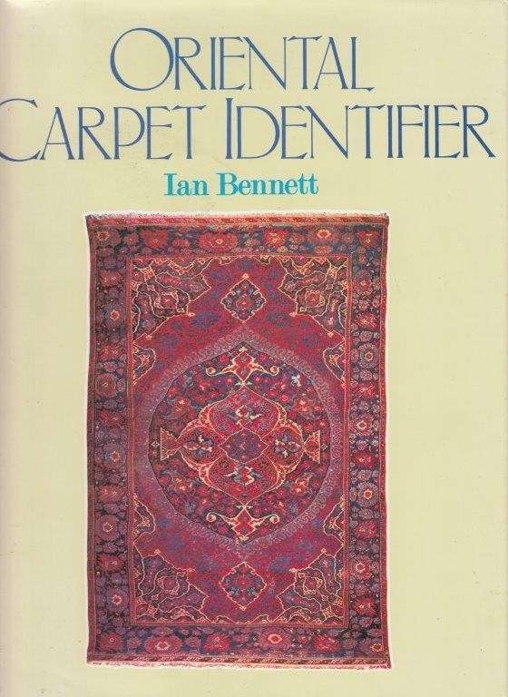 Oriental Carpet Identifier (Hardcover) - Bennett, Ian