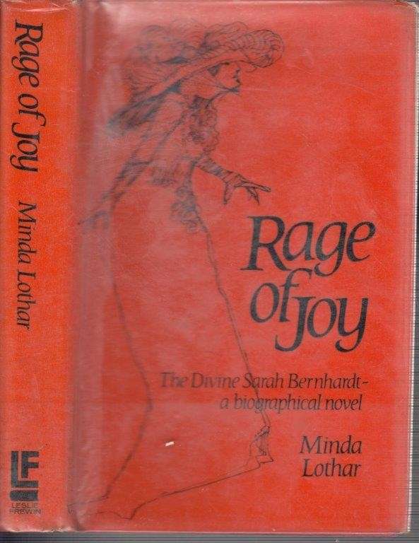 Rage Of Joy, The Divine Sarah Bernhardt (Hardcover) - Lothar, Minda
