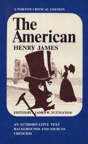 The American (Norton Critical Edition) - James, Henry