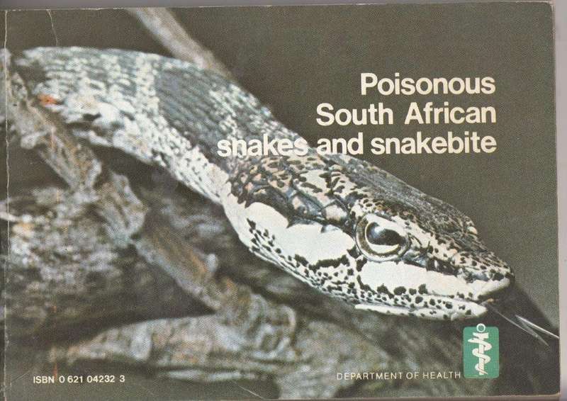 Poisonous South African Snakes and Snakebite - Reitz, C. J.