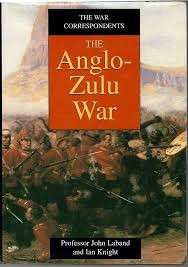 The War Correspondents: The Anglo-Zulu War (Hardcover, Signed by both Authors)