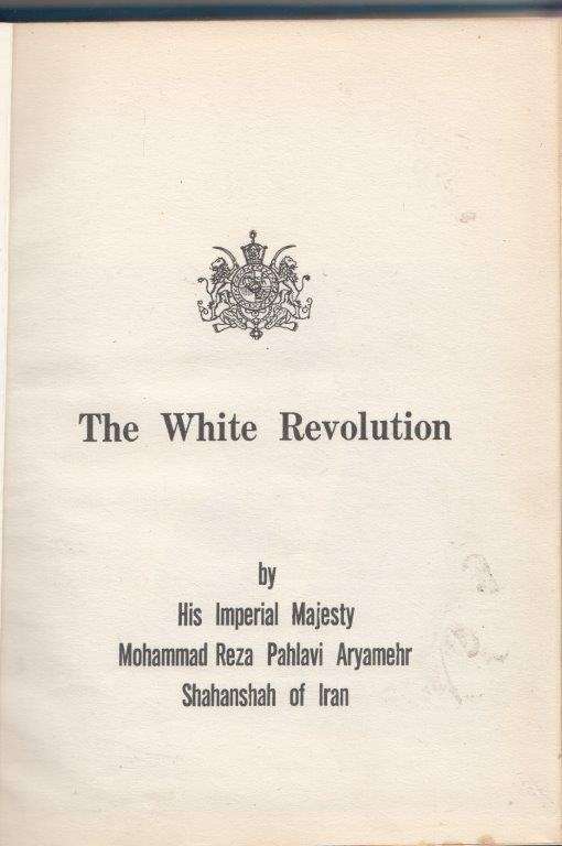 The white Revolution (Hardcover) - Pahlavi, Mohammad Reza (Shah of Iran)