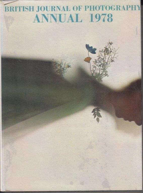 The British Journal of Photography Annual 1978 (Hardcover) - Crawley, Geoffrey