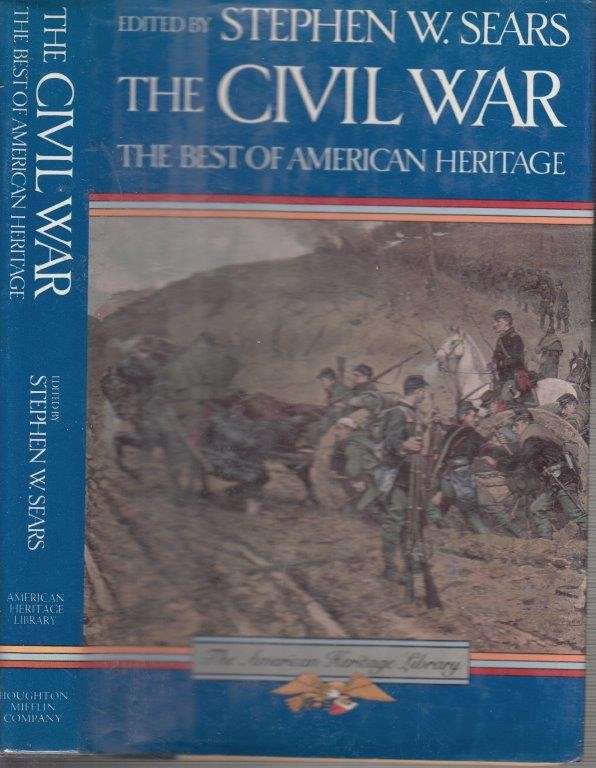 The Civil War - The Best of American Heritage (Hardcover) - Sears, Stephen W.