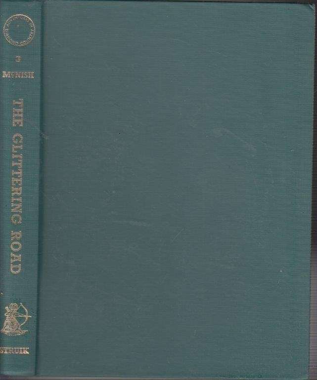 The Glittering Road Kimberley 1874-1876 (Hardcover) - McNish, J. T.