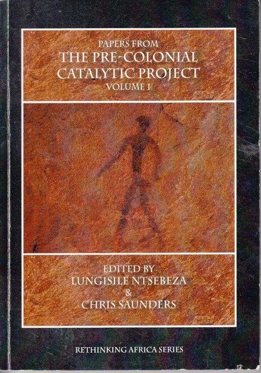 Papers From The Pre-Colonial Catalytic Project Volume 1