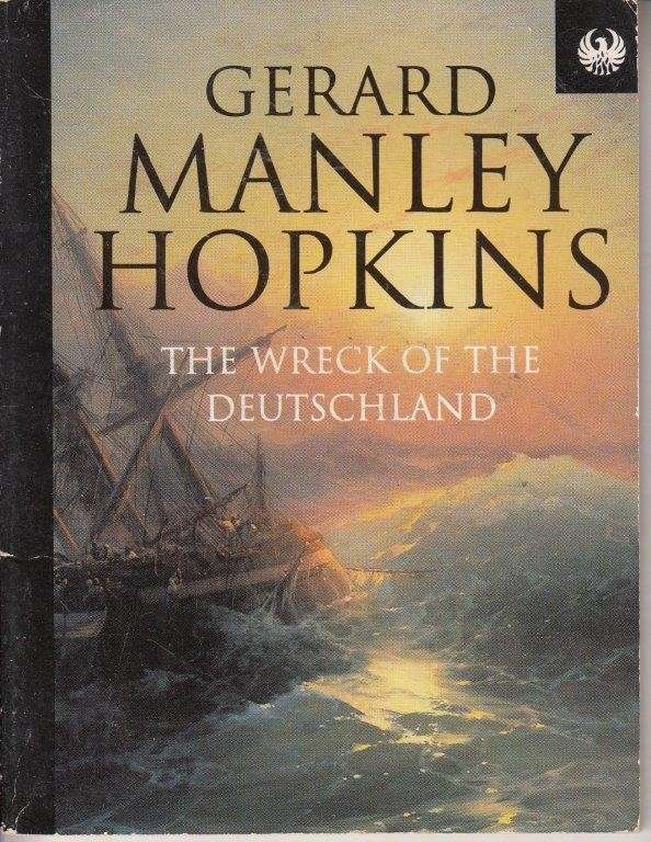The Wreck of the Deutschland (Phoenix 60p) - Hopkins, Gerard Manley