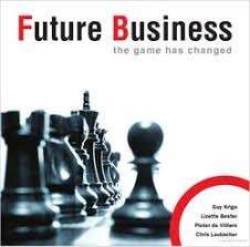 Future Business: The Game Has Changed - Various Authors