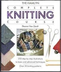 The Hamlyn Complete Knitting Course (Hardcover) - van Zandt, Eleanor