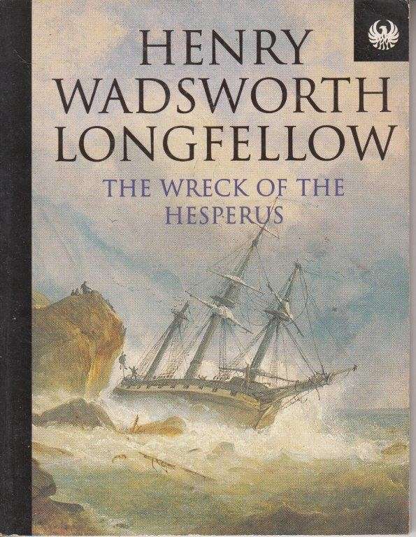 The Wreck of the Hesperus (Phoenix 60p) - Longfellow, Henry Wadsworth